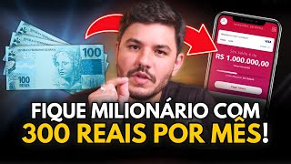 🤑 3 investimentos para ficar MILIONÁRIO com R 300 [upl. by Seton]