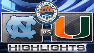 ACC Mens Basketball Tournament  North Carolina vs Miami Highlights  ACCDigitalNetwork [upl. by Carline]