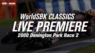 WorldSBK Classics Donington Park 2000 Race 2 [upl. by Legra]