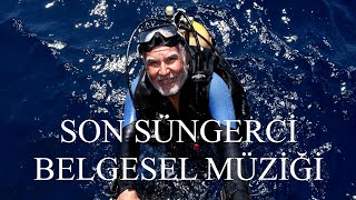 Son Süngerci  Aksona Mehmet  Belgesel Müziği  Murat Tuğsuz [upl. by Birkett]