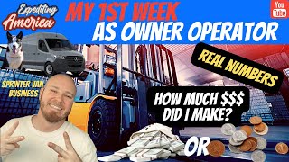 How Much 💰 Did I Make My 1st Week as Owner Operator  Sprinter Van Business [upl. by Goober]