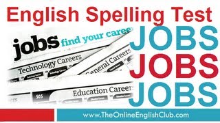 English Spelling Test  Jobs [upl. by Leroi]