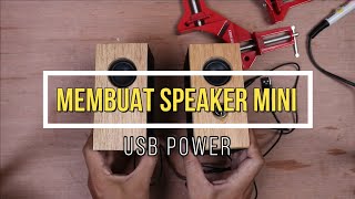 DIY  Speaker Aktif USB Power untuk Laptop  Komputer [upl. by Akers]