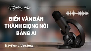 Hướng dẫn biến văn bản thành giọng nói bằng AI Như người thật [upl. by Dazhahs]