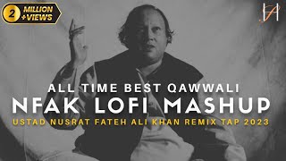 NUSRAT FATEH ALI KHAN  Lofi Mashup 2023  Remix Tap  Heart Snapped [upl. by Etnasa]