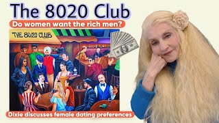 Do women want 💰RICH💰 men  A look at the 8020 Club idea about dating [upl. by Anawahs]