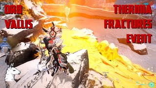 Lets Play Warframe 219 Thermia Fractures Event [upl. by Conroy869]