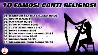 10 Famosi canti religiosi cantireligiosi di Preghiera in Canto [upl. by Eelyab]