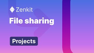 File sharing  Zenkit Projects [upl. by Castro]