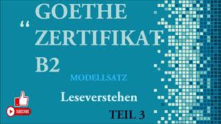 Goethe Zertifikat B2  B2 Prüfung test–Lesen B2  MODELLTEST Teil 3 mit Lösungen [upl. by Horgan]