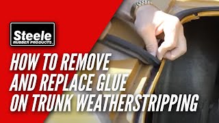 How To Remove and Replace Glue On Trunk Weatherstripping [upl. by Ahsaten504]