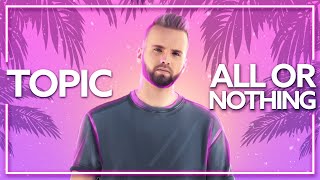 Topic HRVY  All Or Nothing Lyric Video [upl. by Keating]