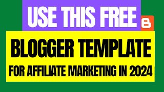 Free blogger templates for affiliate marketing in 2024 [upl. by Nylrem]