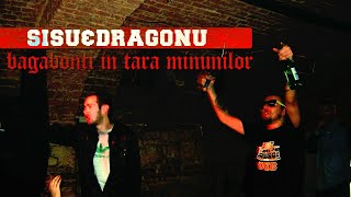 Sisu  Bagabonti in tara minunilor feat Dragonu amp Dj Limun [upl. by Hteboj653]