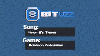 Miror Bs Theme  Pokemon Colosseum  8Bit [upl. by Hartnett431]