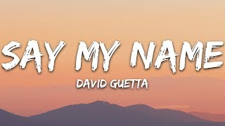 David Guetta  Say My Name Lyrics ft Bebe Rexha J Balvin [upl. by Gresham]