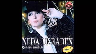 Neda Ukraden  Nisam ti ja bilo tko  Audio 2002 HD [upl. by Asseram296]