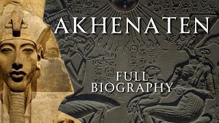 The Life of Akhenaten  Full Biography  Relaxing History ASMR [upl. by Chilt]