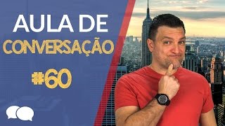 Aula de INGLÊS Conversação  Aula  60 [upl. by Zetra999]