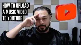 How To Upload Your Own Music Video To YouTube [upl. by Sucy]