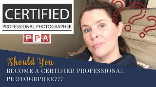 Certified Professional Photographer CPP Exam Should You Do It [upl. by Brigitte759]