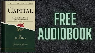 CAPITAL A CRITICAL ANALYSIS OF CAPITALIST PRODUCTION VOL 5  FREE AUDIOBOOK [upl. by Adniralc]