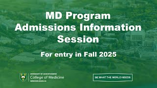 MD Program Admissions Presentation 2024  USask [upl. by Lezley]