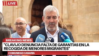 Clavijo Advierte Menores Migrantes Son Recogidos Sin Garantías [upl. by Ayel]