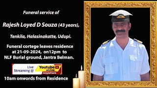 Funeral service of Rajesh Loyed D Souza 43 years Tenkila Halasinakatte Udupi [upl. by Acsisnarf486]