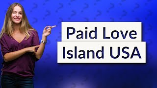 Do love Islanders get paid USA [upl. by Ecerehs]