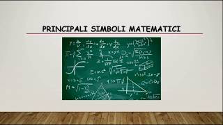 MATEMATICA PRINCIPALI SIMBOLI MATEMATICI [upl. by Leitnahs614]