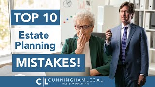 Savvy Estate Planning Avoid the Top 10 MISTAKES [upl. by Xantha759]