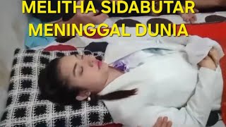 MELITHA SIDABUTAR MENINGGAL DUNIA KEMBARAN MELISHA SIDABUTAR DAN KESAKSIAN MELITHA SEMASA HIDUPNYA [upl. by Cita]