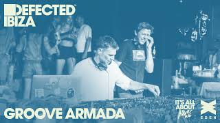 Groove Armada Live from Defected  EDEN 050523 [upl. by Harilda]