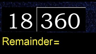 Divide 360 by 18  remainder  Division with 2 Digit Divisors  How to do [upl. by Algar]