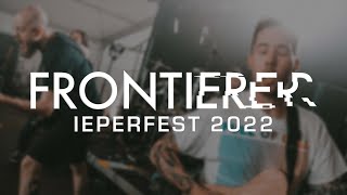 FRONTIERER  IEPERFEST 2022  MULTICAM  FULL SET [upl. by Philomena]