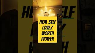 SELF WORTH PRAYER selflove selfworth prayer [upl. by Warthman786]