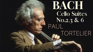 Bach  Cello Suites 236  Presentation reference recording  Paul Tortelier 1983 [upl. by Clementia54]