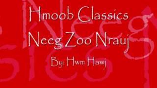 Hwm Hawj Neeg Zoo Nrauj [upl. by Arrait]