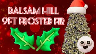 Balsam Hill 9ft Frosted Frasier [upl. by Oicirtap954]