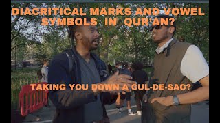 Diacritical marks and vowel symbols in Qur’an  taking you down a culdesac David ft visitor [upl. by Odama]