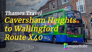 Caversham Heights to Wallingford • Thames Travel X40 • Realtime [upl. by Attenreb]