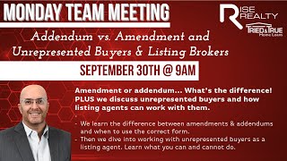 Addendum VS Amendment and Unrepresented Buyers amp Listing Brokers │Rise Realty [upl. by Sunderland452]