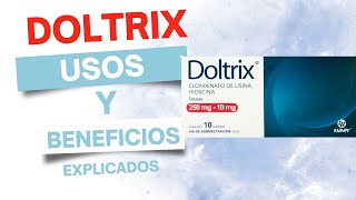 Doltrix ¿Qué es y para qué sirve [upl. by Blatt212]