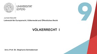 Vorlesung Völkerrecht I  9 Sitzung 05012021 [upl. by Alake]