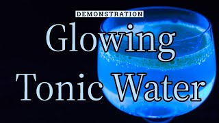 Glowing Tonic Water [upl. by Brittnee]