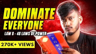 LAW 8  48 Laws Of Power  Full Video  InfoVlogs Ep18 [upl. by Annovoj]