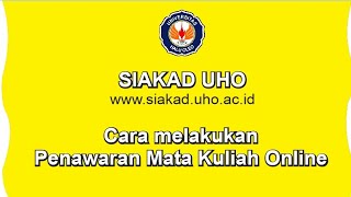 Cara Penawaran Online Mata Kuliah Melalui Sistem Siakaduhoacid [upl. by Arielle]