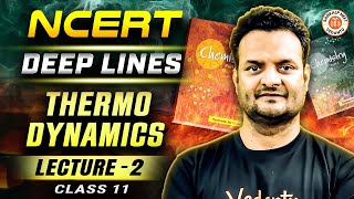 THERMODYNAMICS CLASS 11  NEET NCERT DEEP LINES  COMPLETE NCERT FOR NEET 2025  BY SARVESH SIR 2 [upl. by Siblee]