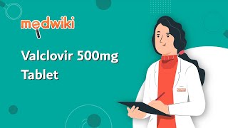 Valclovir 500mg Tablet [upl. by Sonnie]